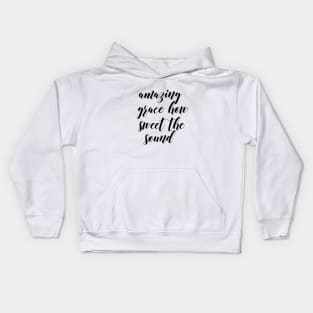 Amazing grace Kids Hoodie